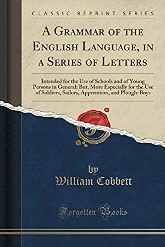 Cobbett, W: Grammar Of The English Language, In A Series Of