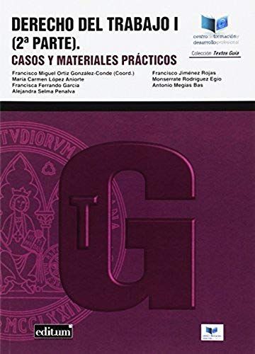 Derecho Del Trabajo I-2 : Casos Y Materiales Prácticos