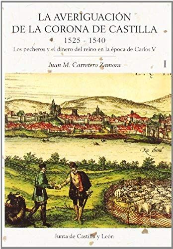 Carretero Zamora, J: Averiguación De La Corona De Castilla (