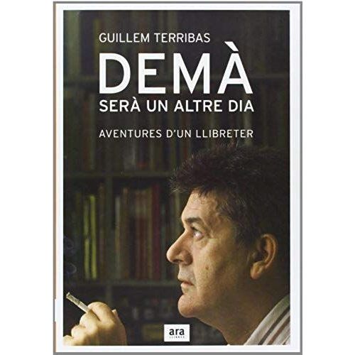Terribas Roca, G: Demà Serà Un Altre Dia