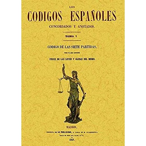 Los Códigos Españoles Concordados Y Anotados. Tomo 5