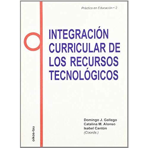 Integración Curricular De Los Recursos Tecnológicos
