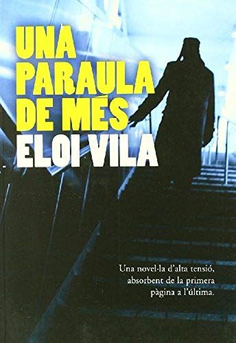 Vila Escarré, E: Una Paraula De Més