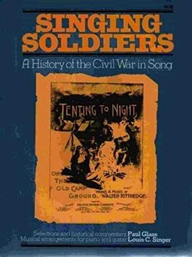 Singing Soldiers A History Of The Civil War In Son: The Spirit Of The Sixties : A History Of The Civil War In Song