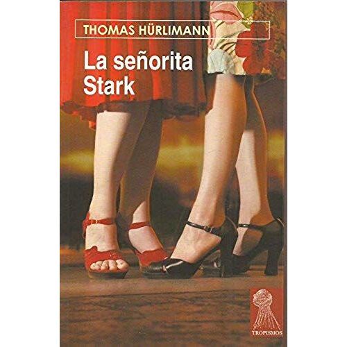 Hürlimann, T: Señorita Stark