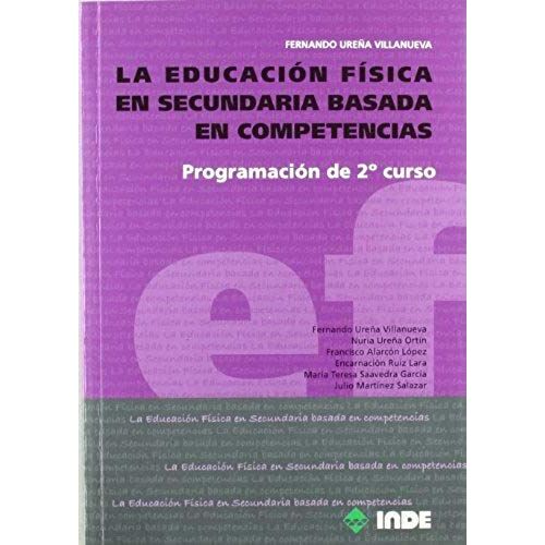 La Educación Física En Secundaria Basada En Competencias : Programación De 2 Curso