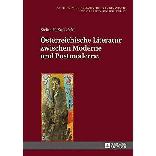 Österreichische Literatur Zwischen Moderne Und Postmoderne