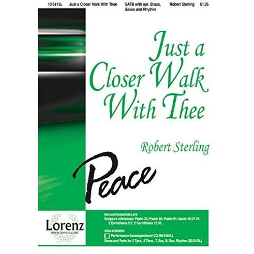 Just A Closer Walk With Thee
