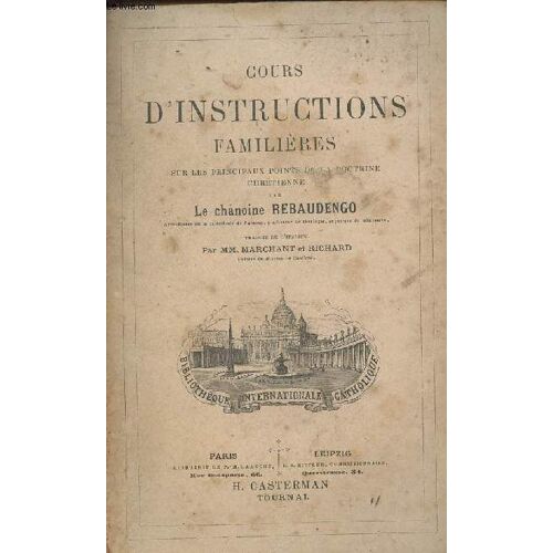 Cours D Instructions Familières Sur Les Principaux Points De La Doctrine Chrétienne - Tome 6
