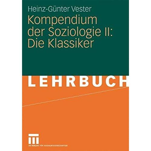 Kompendium Der Soziologie Ii: Die Klassiker