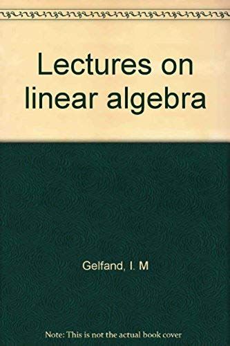 Lectures On Linear Algebra