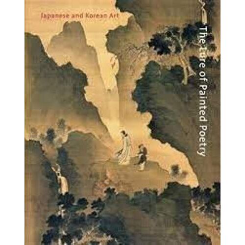 The Lure Of Painted Poetry: Japanese And Korean Art
