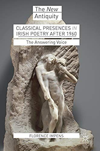 Classical Presences In Irish Poetry After 1960