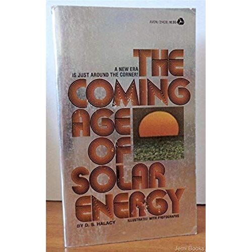 The Coming Age Of Solar Energy