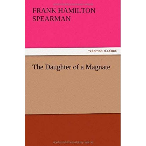 The Daughter Of A Magnate