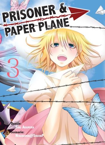 Prisoner And Paper Plane - Tome 3