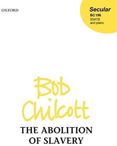 The Abolition Of Slavery / Choral Score