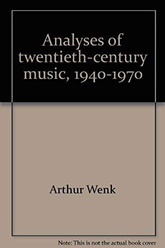 Analyses Of Twentieth-Century Music, 1940-1970 (Mla Index And Bibliography Series ; No. 13)