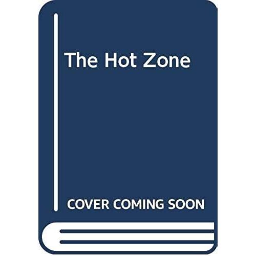 The Hot Zone
