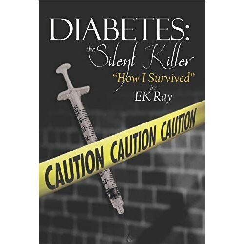 Diabetes:The Silent Killer How I Survived