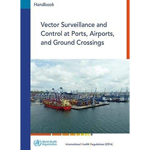 Vector Surveillance And Control At Ports, Airports, And Ground Crossings