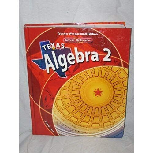 Texas Algebra 2: Teacher Wraparound Edition By Ed.D. Berchie Holliday (2006-05-03)