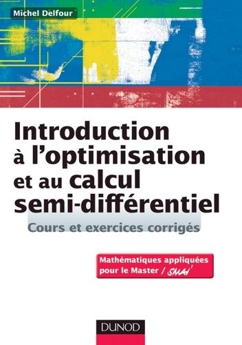 Introduction À L'optimisation Et Au Calcul Semi-Différentiel