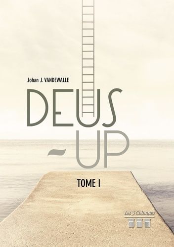 Deus-Up - Tome 1