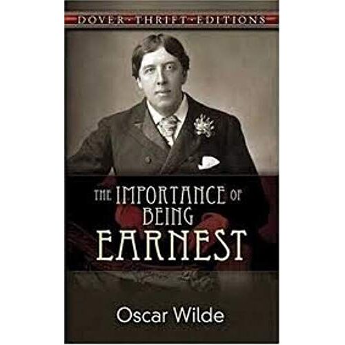 The Importance Of Being Earnest (Dover Thrift Editions) 1st (First) Edition
