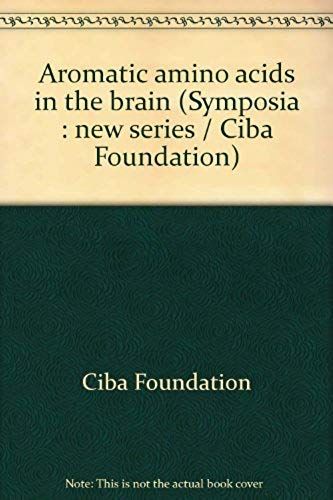 Aromatic Amino Acids In The Brain (Ciba Foundation Symposium)