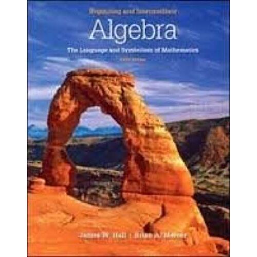 Beginning And Intermediate Algebra: The Language & Symbolism Of Mathematics 3th (Third) Edition
