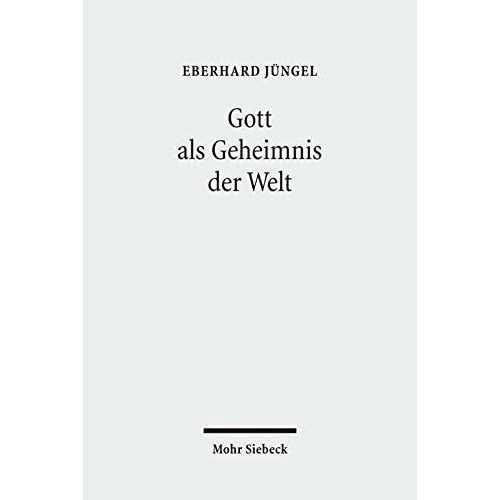 Gott Als Geheimnis Der Welt