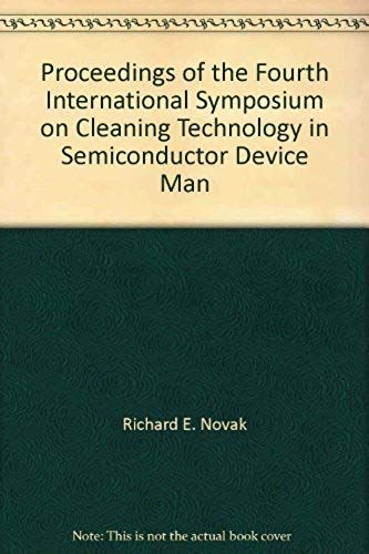 Proceedings Of The Fourth International Symposium On Cleaning Technology In Semiconductor Device Manufacturing