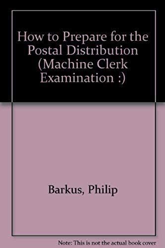 How To Prepare For The Postal Distribution (Machine Clerk Examination :)