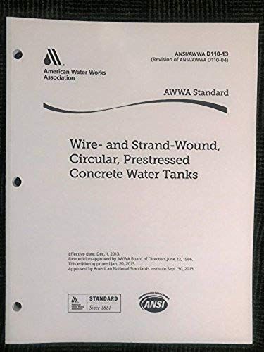 Awwa D110-13 Wire- And Strand-Wound, Circular, Prestressed Concrete Water Tanks