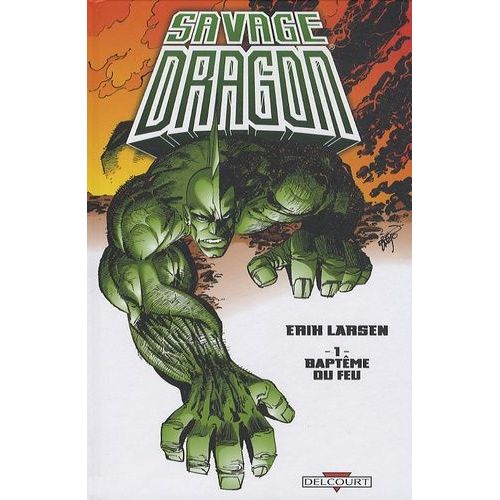 Savage Dragon Tome 1 - Baptême Du Feu