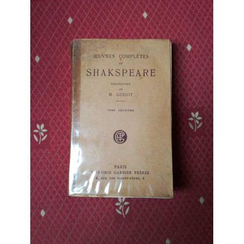 Oeuvres Complètes De Shakspeare (Skakespeare) M. Guillot Tome 2 Edition 1937