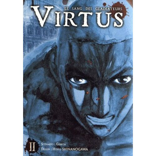 Virtus - Le Sang Des Gladiateurs - Tome 2