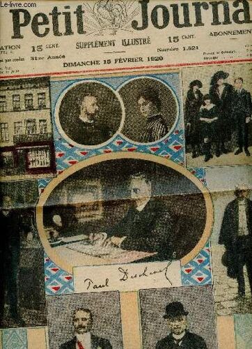 Le Petit Journal N°1521 31me Année Dimanche 15 Février 1920 - Le Nouveau Président De La République Et Sa Famille - L Élysée - L Aumone Et Le Souvenir - Prestidigitation - L Actualité Fantaisite Par(...)