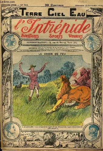 L Intrépide - N° 744 - 23 Novembre 1924 - Le Chien De Feu