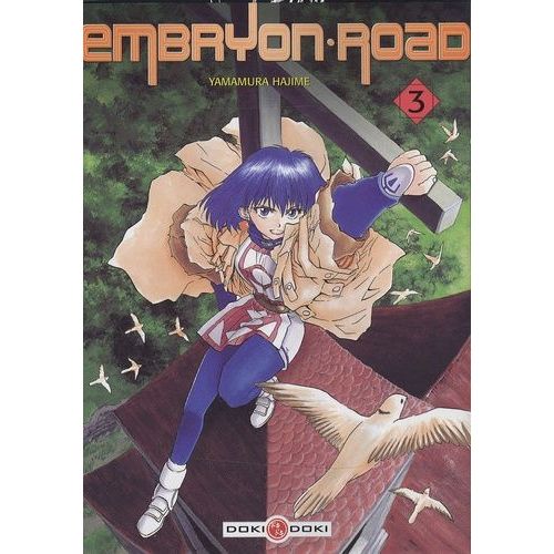 Embryon Road - Tome 3
