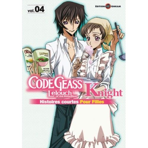 Code Geass - Knight For Girls - Tome 4