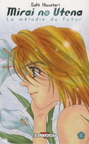 Mirai No Utena - La Melodie Du Futur - Tome 10