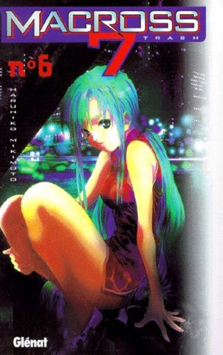 Macross 7 Trash - Tome 6