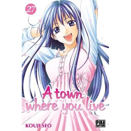 A Town Where You Live - Tome 27