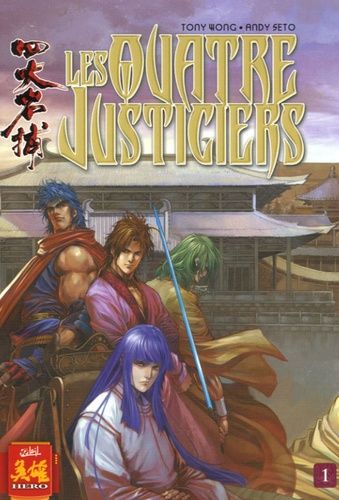 Quatre Justiciers (Les) - Tome 1