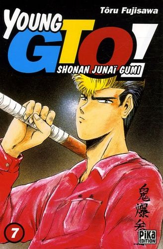 Young Gto - Shonan Junaï Gumi - Tome 7