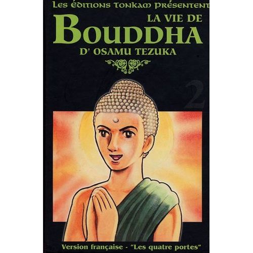 Vie De Bouddha - Deluxe (La) - Tome 2 : Les Quatre Rencontres / Les Quatre Portes