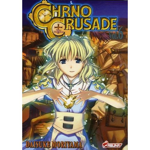Chrno Crusade - Tome 6