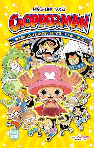 Chopperman - Le Super Docteur Des Petits Et Des Grands